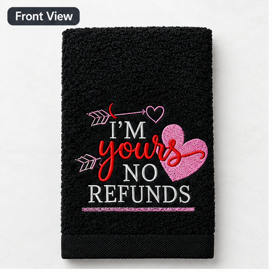 Embroidered "I'm Yours No Refunds" Dark Grey Hand Towel