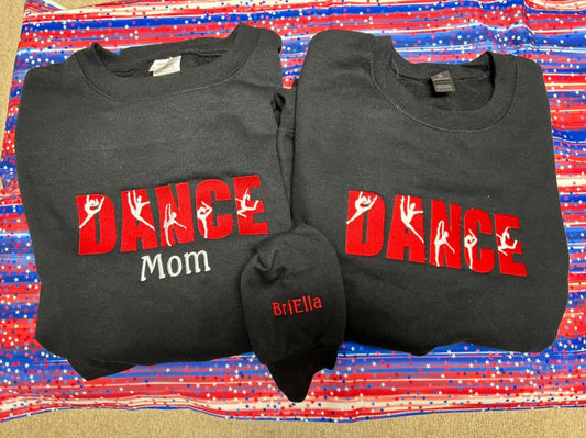 Custom Embroidered "DANCE" & "Dance Mom" Sweatshirt